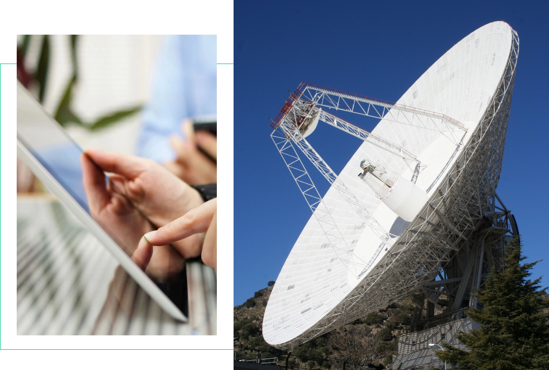 A person using their tablet and a satellite dish